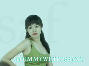 1YUMMYWETPUSSYXX