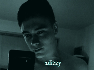 2dizzy
