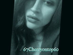 67Cherryontop60