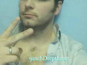 9inchDeepthroat