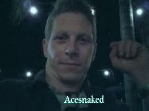 Acesnaked