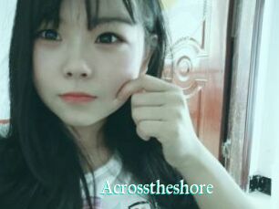 Acrosstheshore