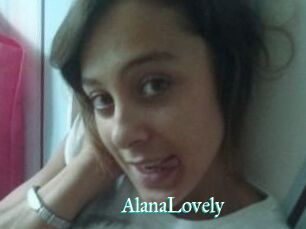 AlanaLovely