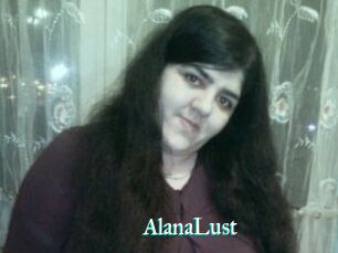 AlanaLust