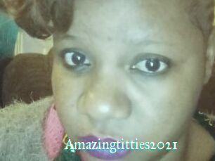 Amazingtitties2021