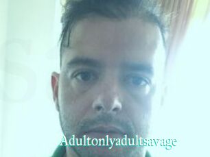 Adultonlyadultsavage