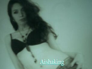 Aishaking