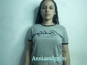 Anniaandguim