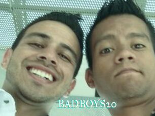BADBOYS20