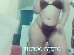 BIGBOOTYJUIC