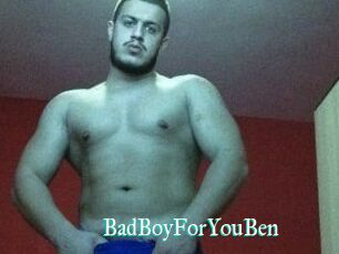 BadBoyForYouBen