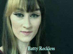 Batty_Reckless