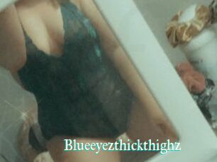 Blueeyezthickthighz