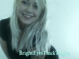 BrightEyesThickThighs