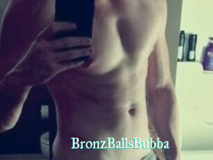 BronzBallsBubba