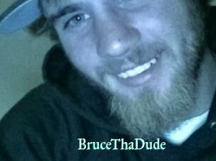 BruceThaDude
