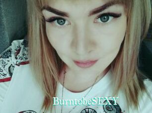 BurntobeSEXY