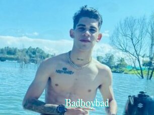 Badboybad