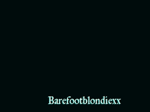 Barefootblondiexx