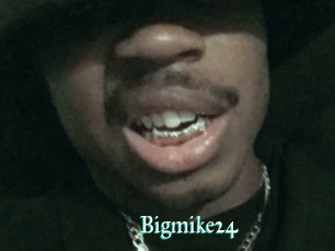 Bigmike24