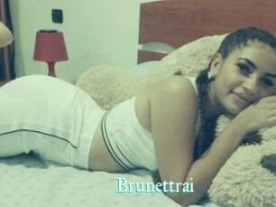 Brunettrai