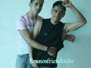 Brunosfriendmike