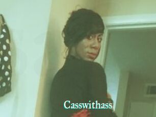 Casswithass