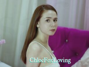 ChloeFoxLoving