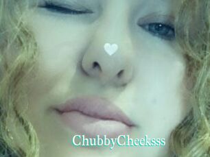ChubbyCheeksss