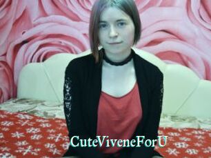 CuteViveneForU