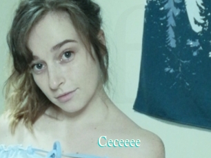 Ceceeee