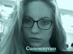 Cumonmyvans