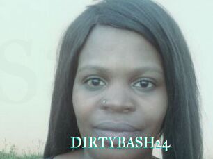 DIRTYBASH24