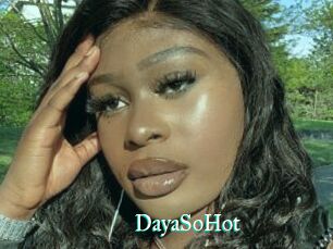 DayaSoHot