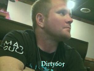 Dirty605