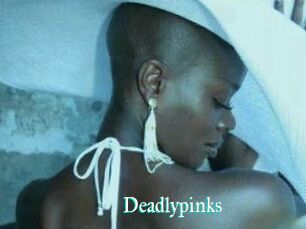 Deadlypinks