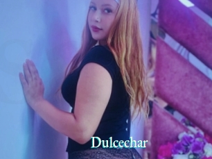 Dulcechar