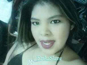ErikaSlave