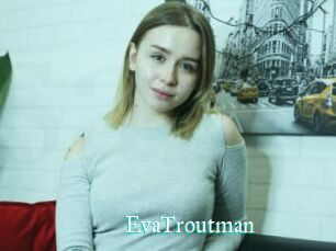 EvaTroutman