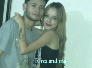 Eliza_and_max