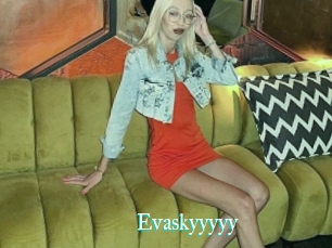 Evaskyyyyy