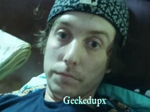 Geekedupx
