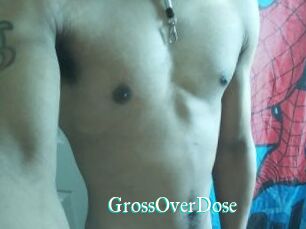 GrossOverDose