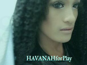 HAVANAHforPlay