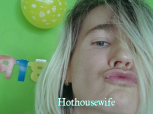 Hothousewife
