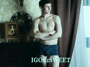 IGOR1SWEET