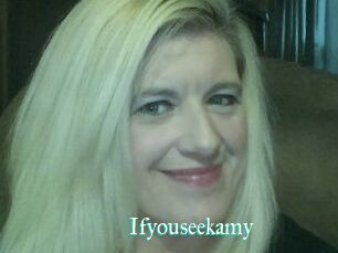 Ifyouseekamy