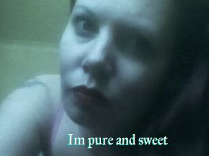 Im_pure_and_sweet