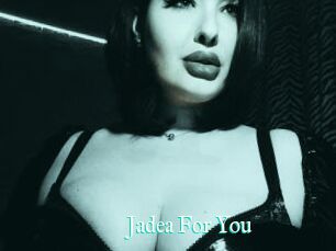 Jadea_For_You