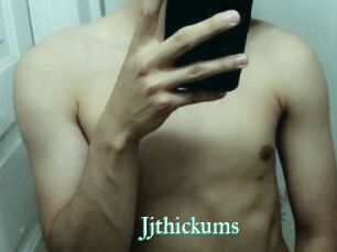 Jjthickums